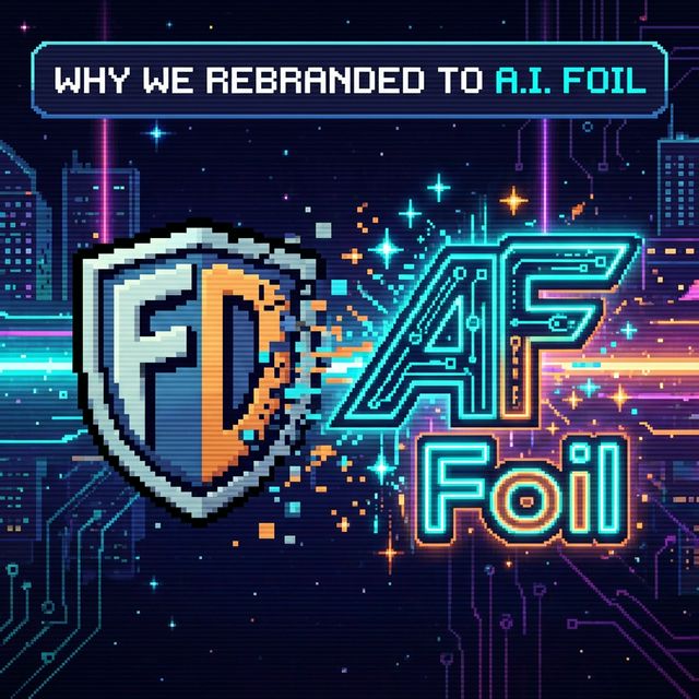 Why We Rebranded to A.I. Foil